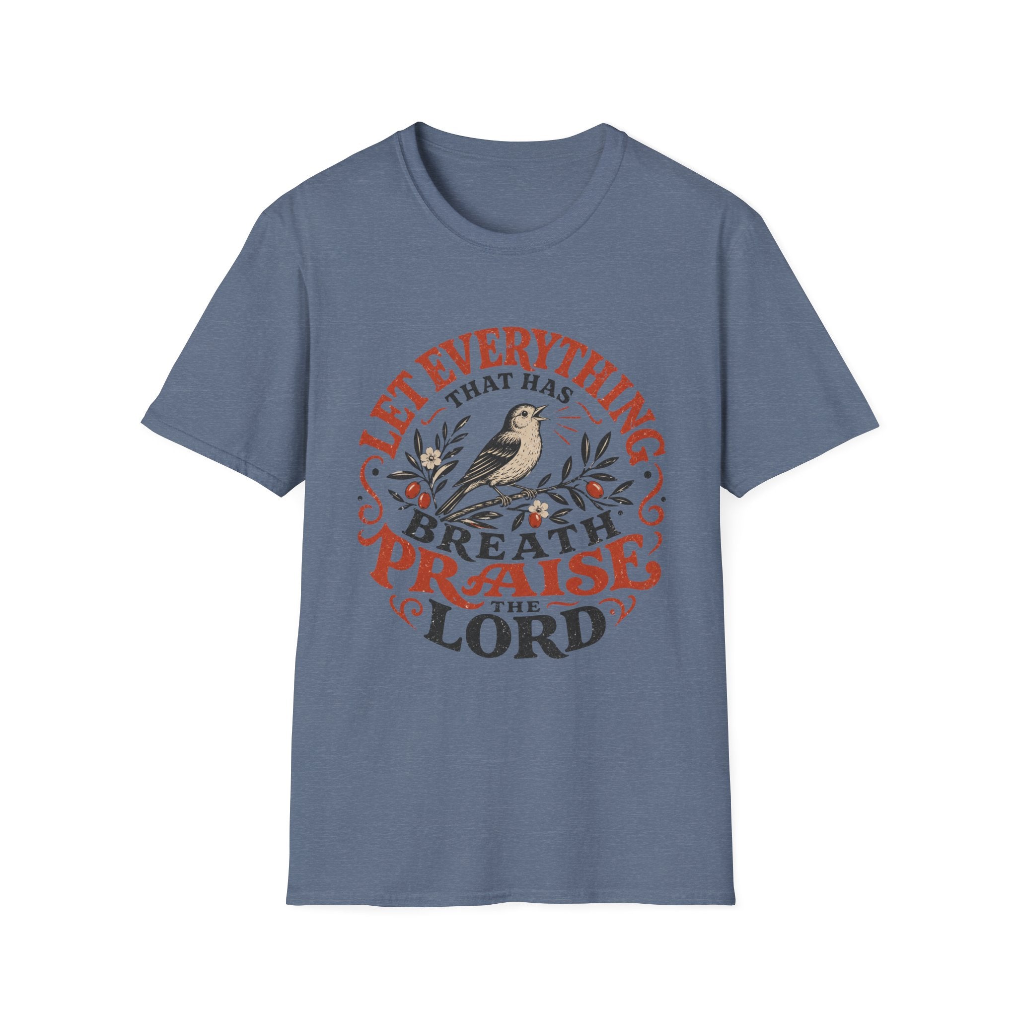 Let Everything that has Breath Prais the Lord Sparrow T-Shirt