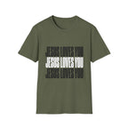 Jesus Loves You T-Shirt