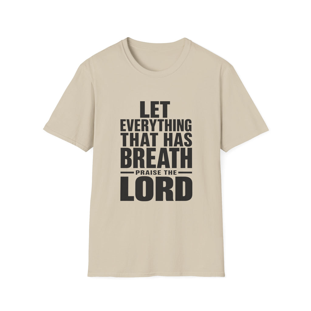 Let Everything that has Breath Prais the Lord T-Shirt