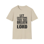 Let Everything that has Breath Prais the Lord T-Shirt
