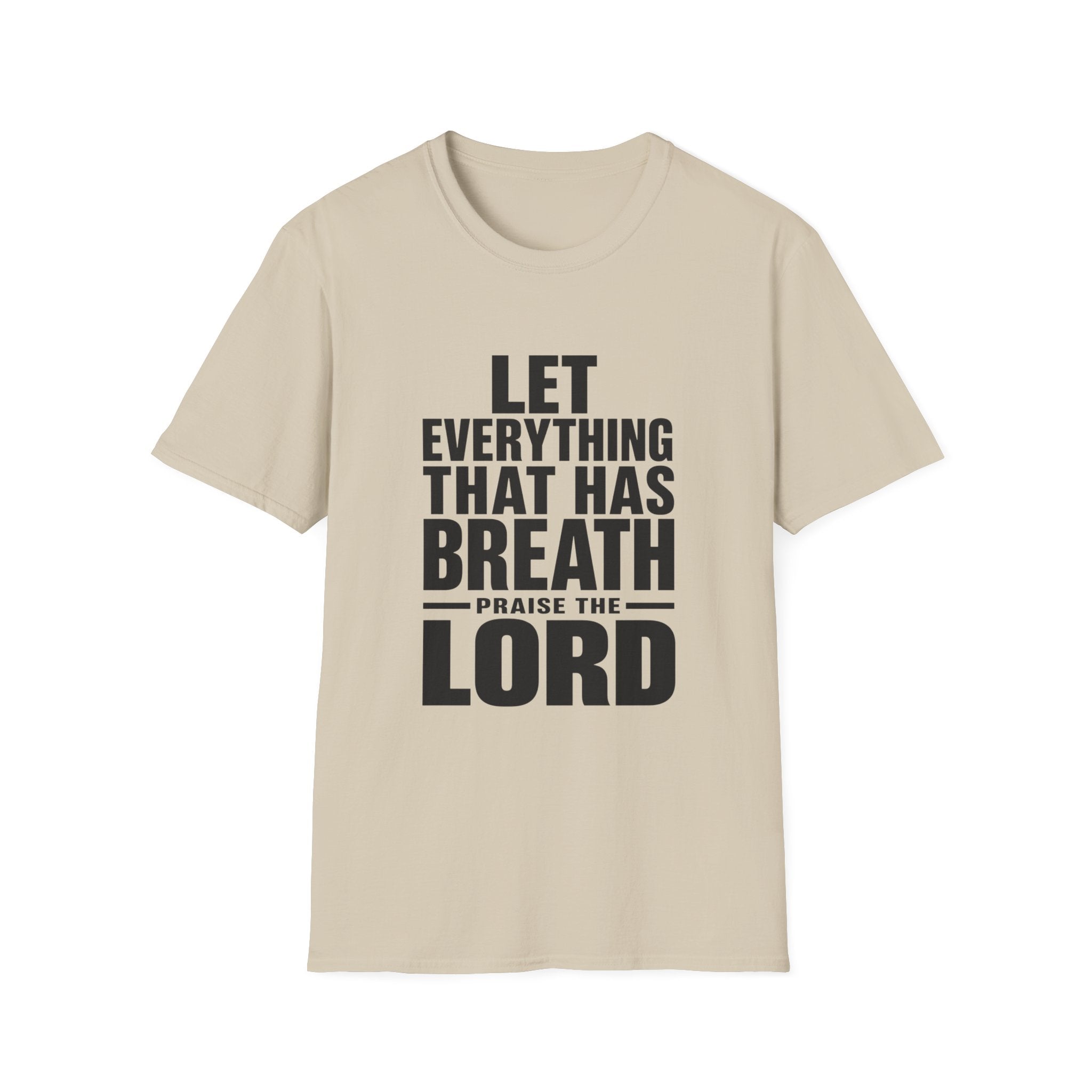 Let Everything that has Breath Prais the Lord T-Shirt