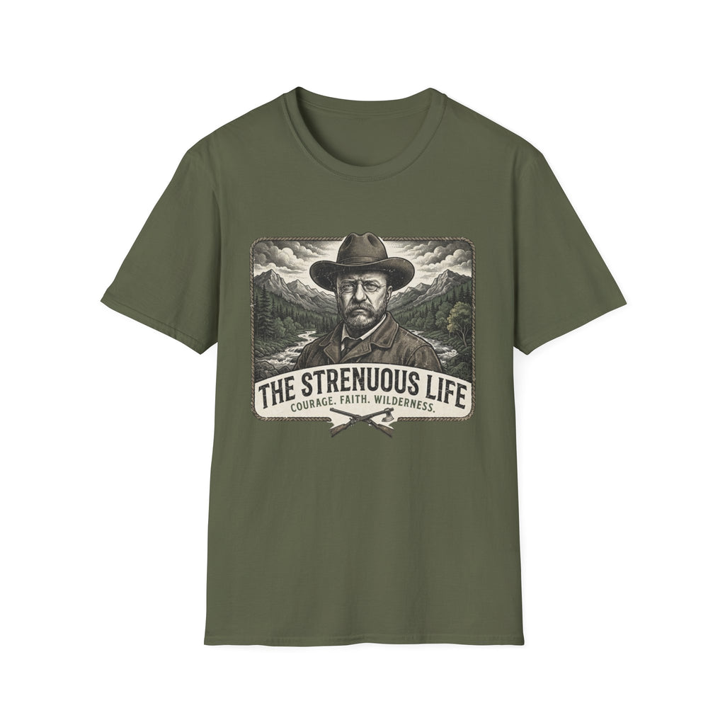 The Strenuous Life T-Shirt