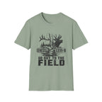Go Out to the Field Elk T-Shirt