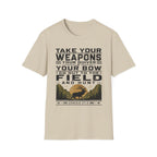 Go Out to the Field and Hunt T-Shirt