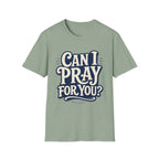 Can I Pray for You Bubble Letter T-Shirt