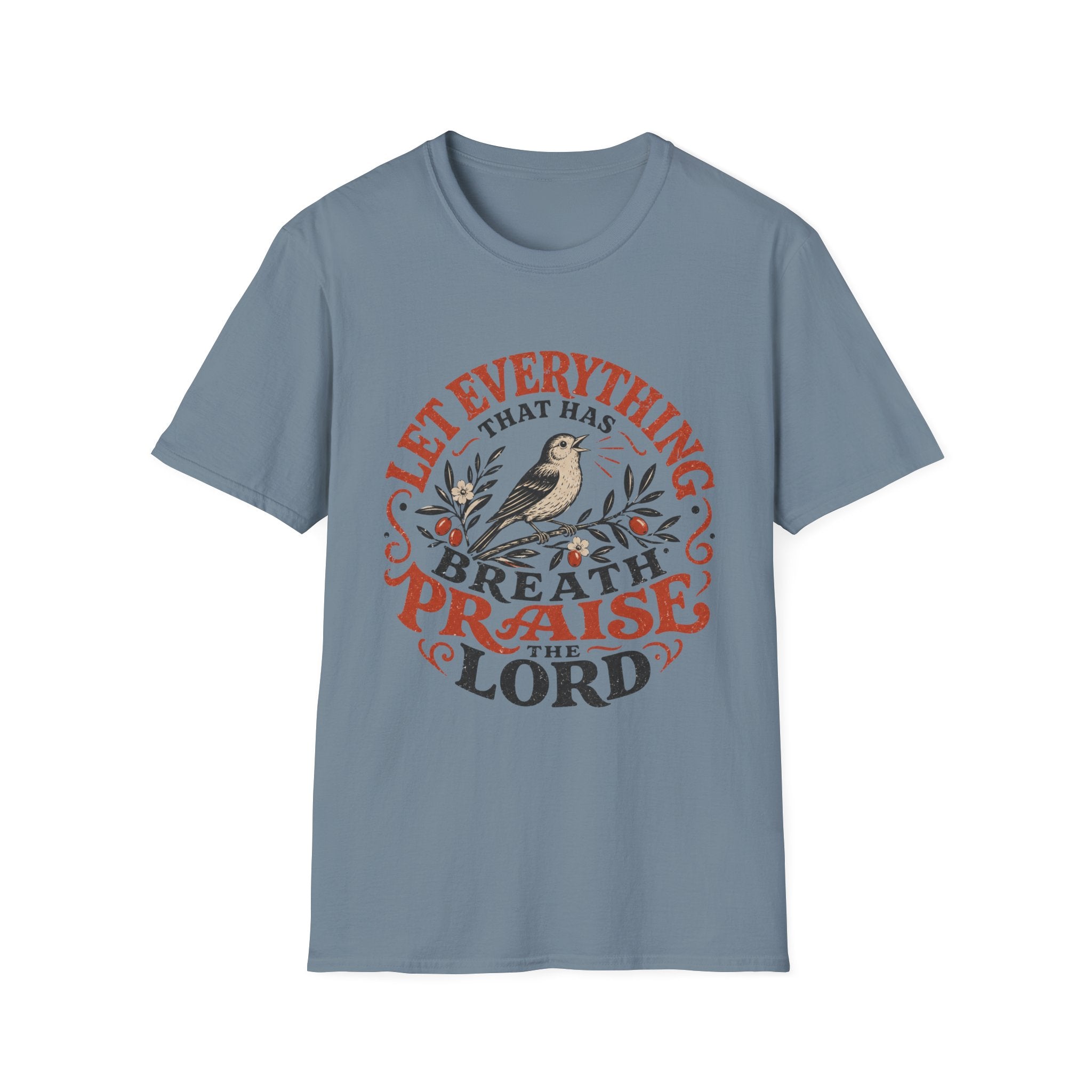 Let Everything that has Breath Prais the Lord Sparrow T-Shirt