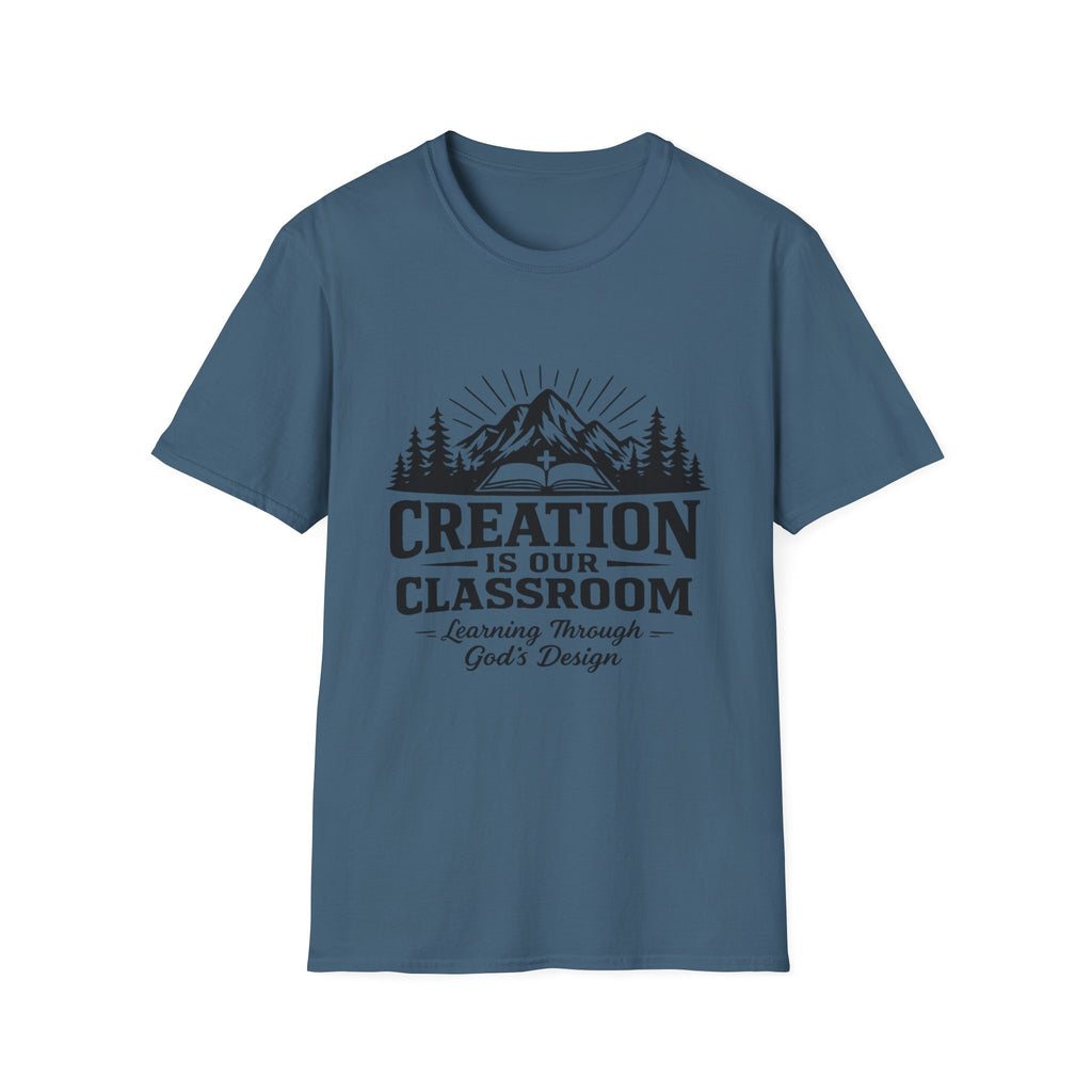 Creation Is Our Classroom T-Shirt