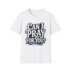 Can I Pray for You Bubble Letter T-Shirt