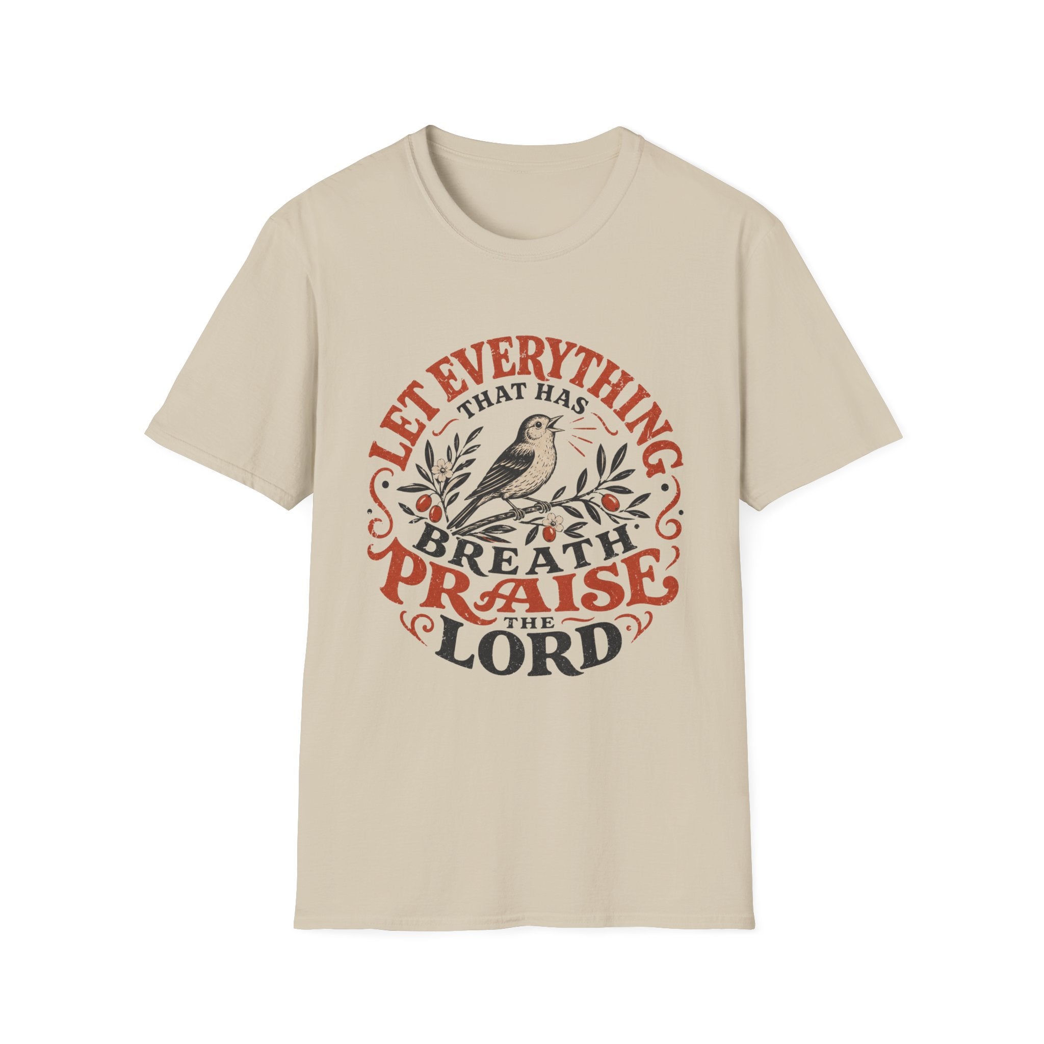 Let Everything that has Breath Prais the Lord Sparrow T-Shirt