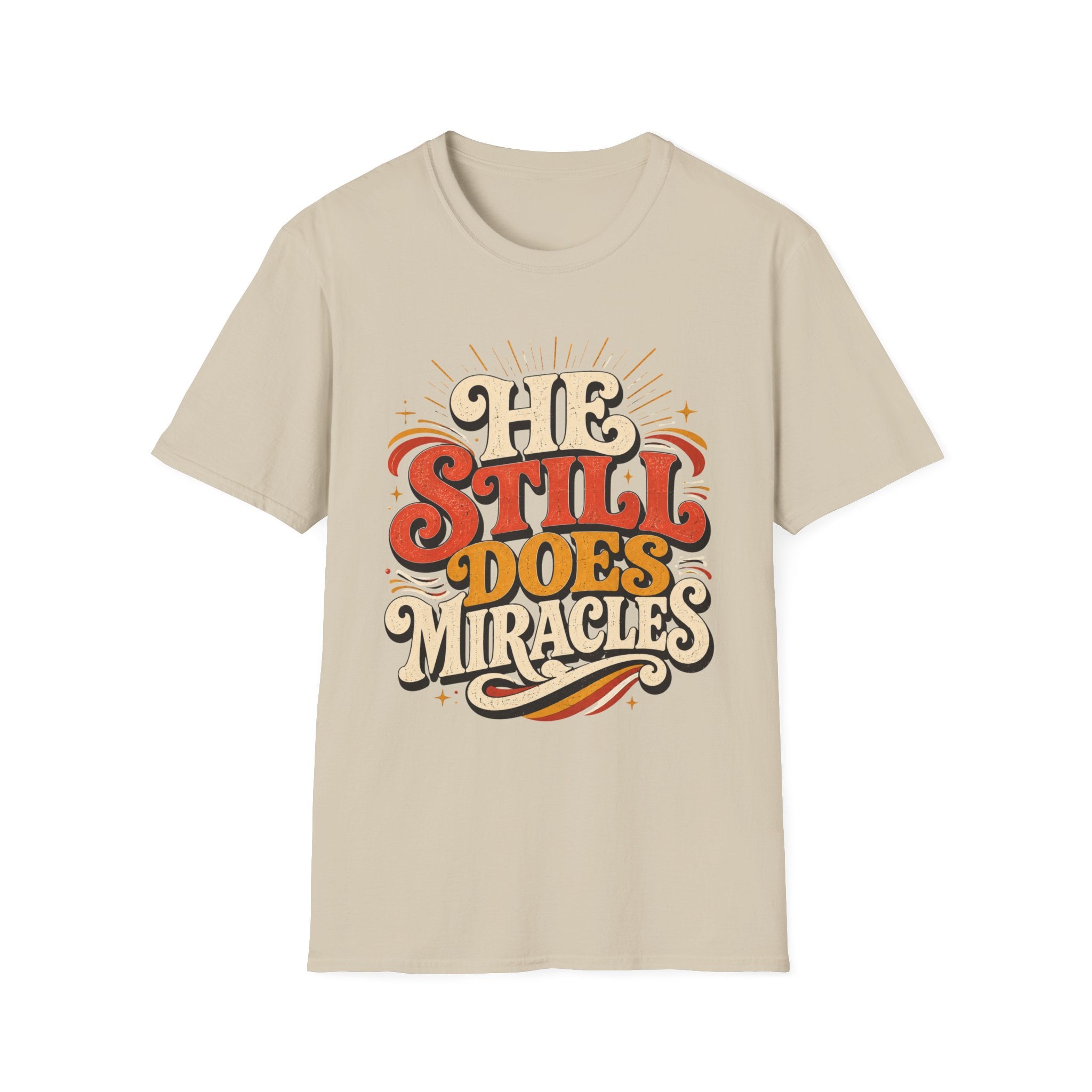 He Still Does Miracles 70s T-Shirt