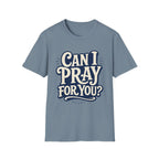 Can I Pray for You Bubble Letter T-Shirt