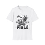 Go Out to the Field Elk T-Shirt