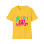 He Still Does Miracles Retro T-Shirt